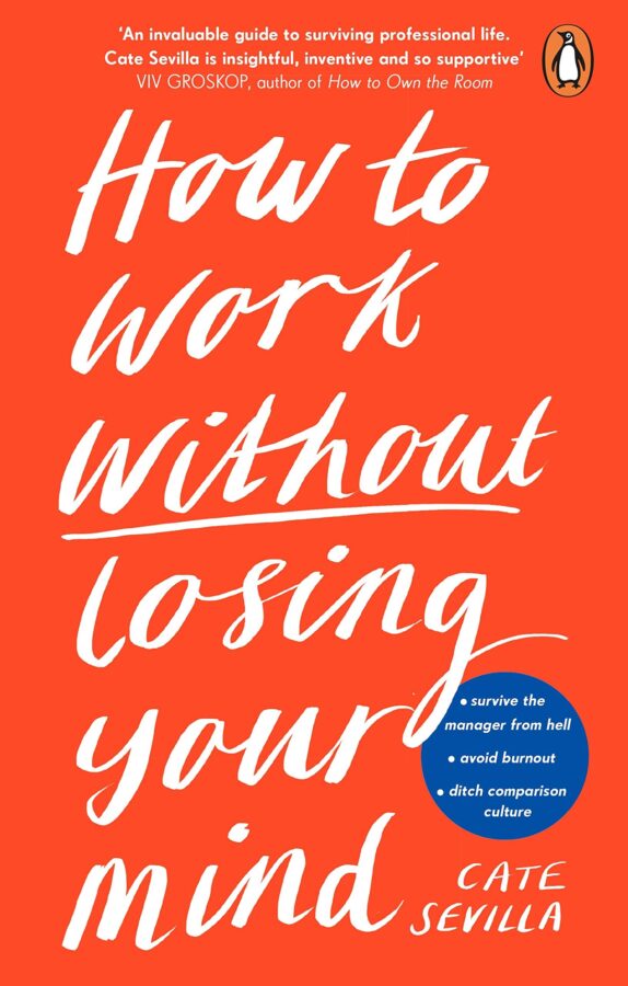 How to Work Without Losing Your Mind book cover